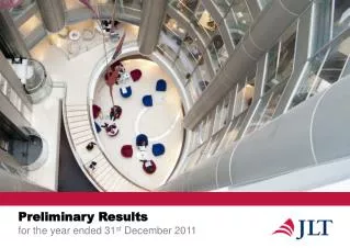 Preliminary Results for the year ended 31 st December 2011