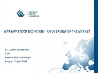WARSAW STOCK EXCHANGE – AN OVERVIEW OF THE MARKET