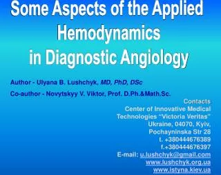 Some Aspects of the Applied Hemodynamics in Diagnostic Angiology