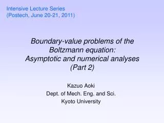 Boundary-value problems of the Boltzmann equation: Asymptotic and numerical analyses (Part 2)