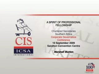 A SPIRIT OF PROFESSIONAL FELLOWSHIP Chartered Secretaries Southern Africa