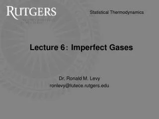 Lecture 6 ? Imperfect Gases