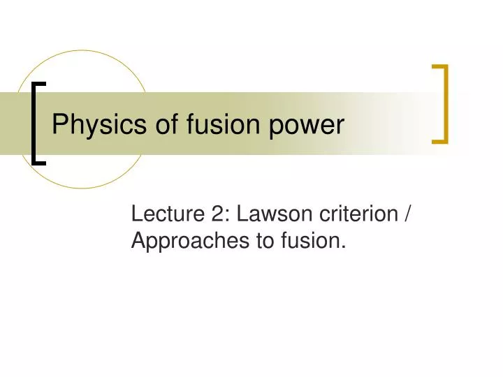 physics of fusion power