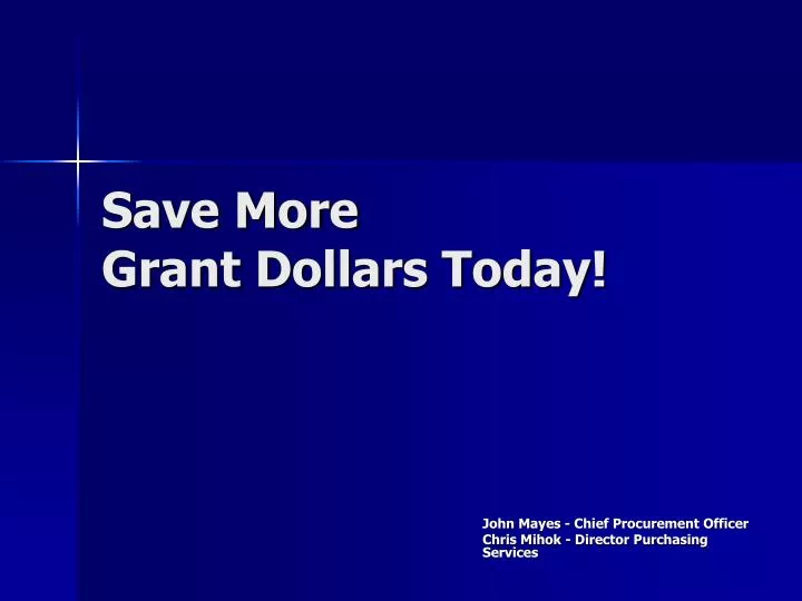 save more grant dollars today