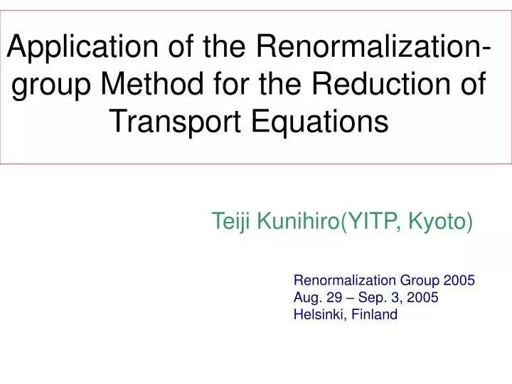application of the renormalization group method for the reduction of transport equations