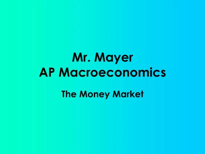 mr mayer ap macroeconomics