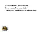 Reversible processes, non-equilibrium, Thermodynamic Temperature Scale, Carnot Cycle, Carnot Refrigerator, and Heat Pu - slide 1