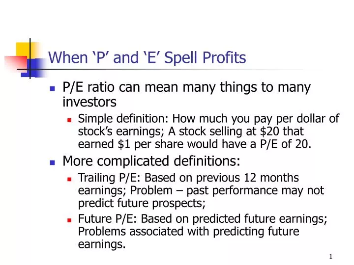 when p and e spell profits