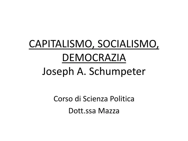 capitalismo socialismo democrazia joseph a schumpeter