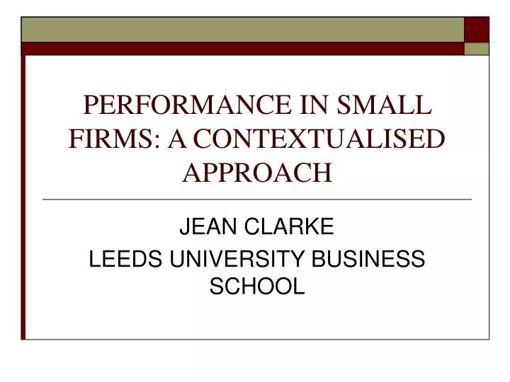 performance in small firms a contextualised approach
