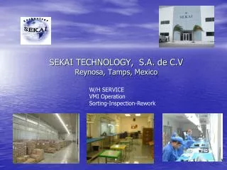 SEKAI TECHNOLOGY, S.A. de C.V Reynosa, Tamps, Mexico