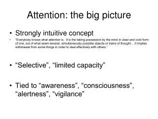 Attention: the big picture