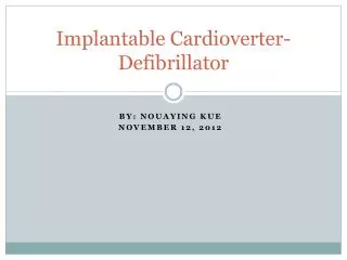 Implantable Cardioverter-Defibrillator