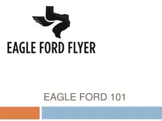 EAGLE FORD 101