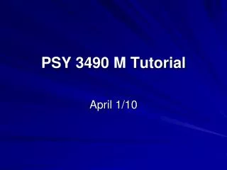 PSY 3490 M Tutorial