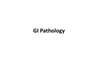 GI Pathology