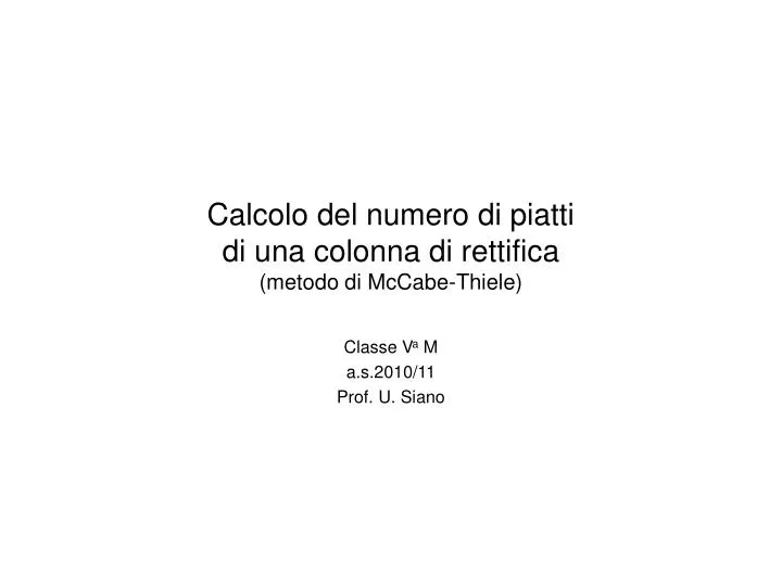 calcolo del numero di piatti di una colonna di rettifica metodo di mccabe thiele