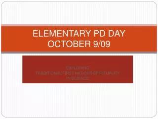 ELEMENTARY PD DAY OCTOBER 9/09