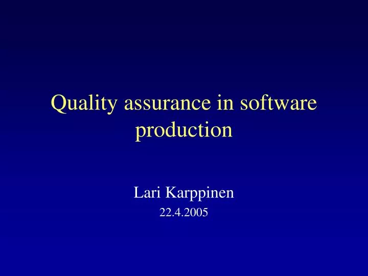 quality assurance in software production