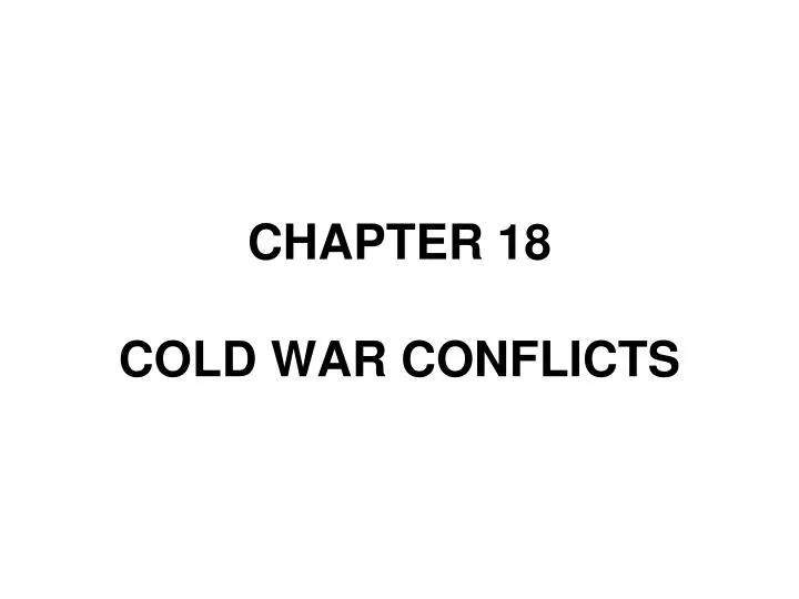 chapter 18 cold war conflicts