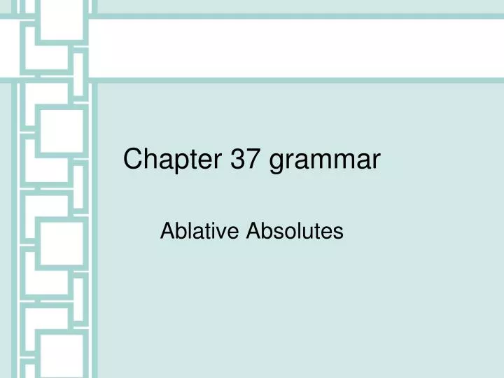 chapter 37 grammar
