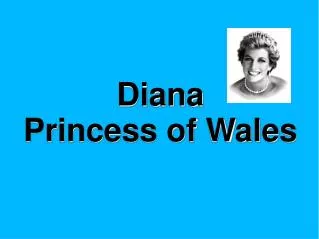 Diana Princess of Wales