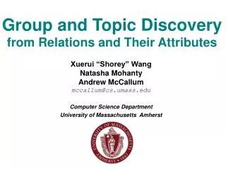 Group and Topic Discovery from Relations and Their Attributes