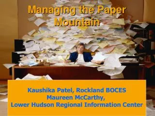 Managing the Paper Mountain