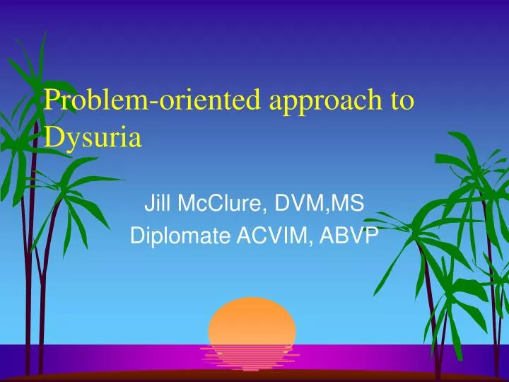 problem oriented approach to dysuria