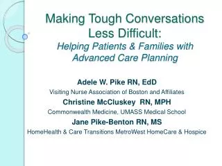 Making Tough Conversations Less Difficult: Helping Patients &amp; Families with Advanced Care Planning
