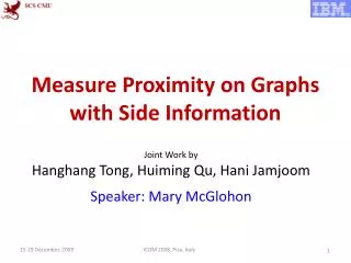 Measure Proximity on Graphs with Side Information
