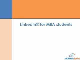 LinkedIn® for MBA students