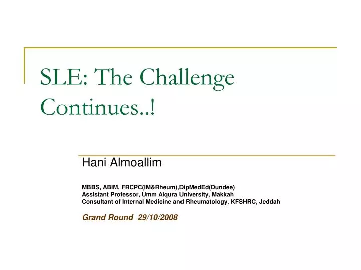 sle the challenge continues