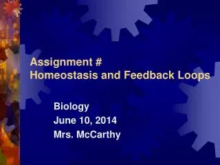 Assignment # Homeostasis and Feedback Loops