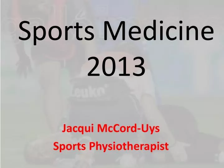 sports medicine 2013