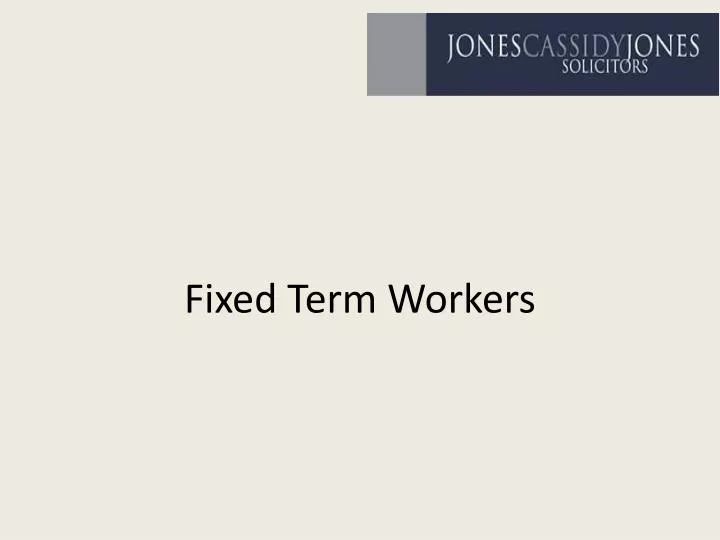 fixed term workers