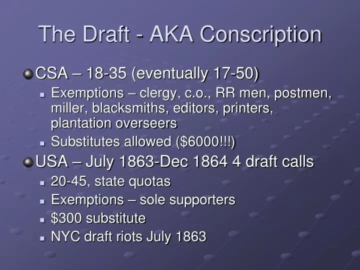 the draft aka conscription