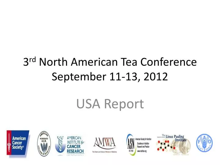 3 rd north american tea conference september 11 13 2012