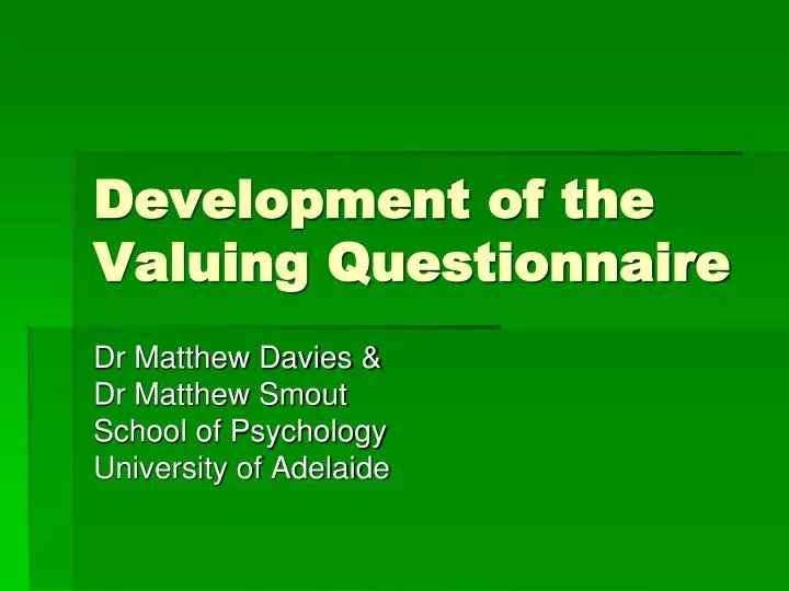 development of the valuing questionnaire