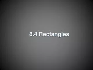 8.4 Rectangles