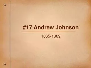 #17 Andrew Johnson
