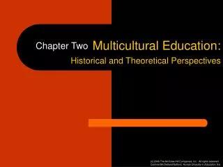 Multicultural Education: Historical and Theoretical Perspectives
