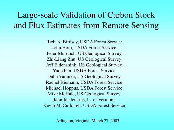 large scale validation of carbon stock and flux estimates from remote sensing