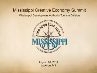 Mississippi Creative Economy Summit Mississippi Development Authority Tourism Division