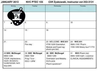 JANUARY 2013 NVC PTEC 155 Cliff Zyskowski, Instructor ext 253-3131