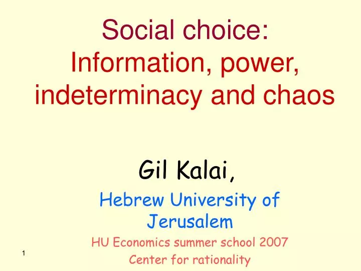 social choice information power indeterminacy and chaos
