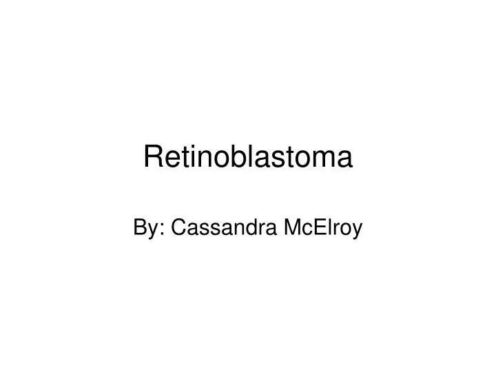 retinoblastoma