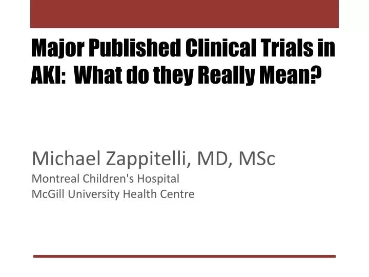 major published clinical trials in aki what do they really mean