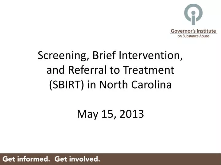 screening brief intervention and referral to treatment sbirt in north carolina may 15 2013
