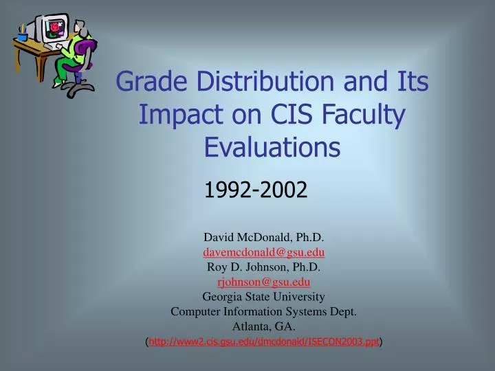 grade distribution and its impact on cis faculty evaluations